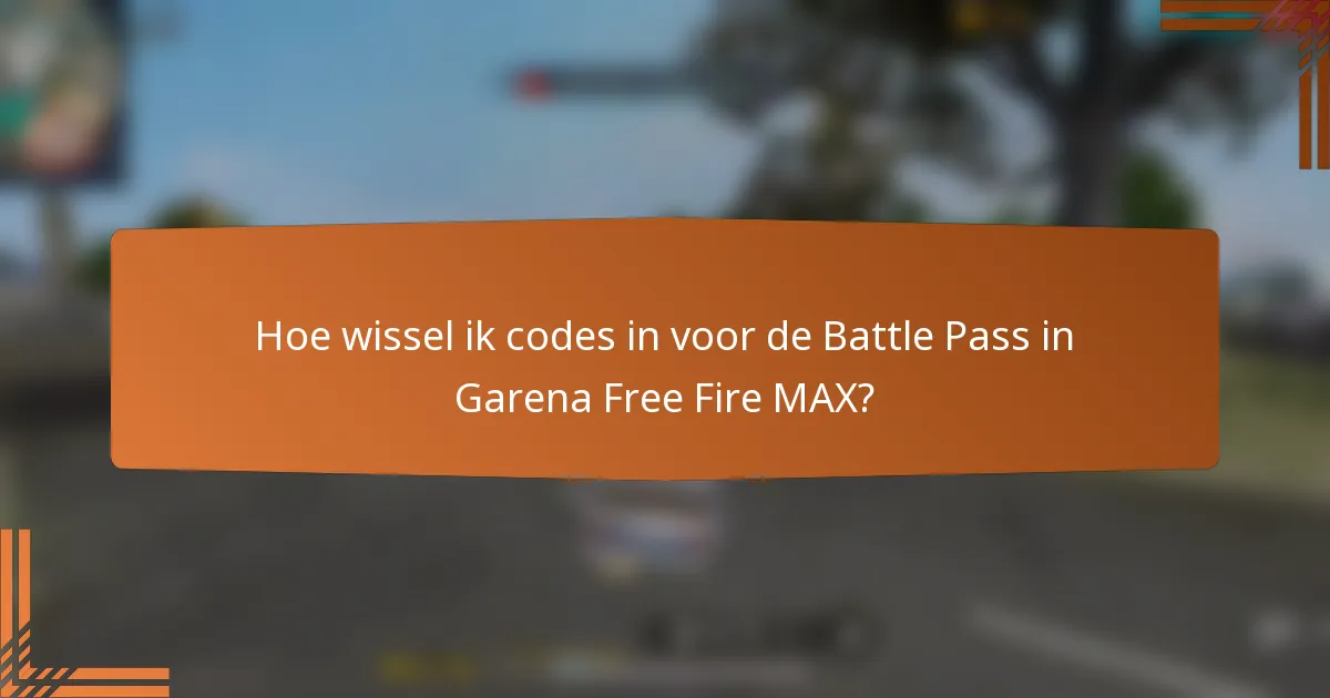 Hoe wissel ik codes in voor de Battle Pass in Garena Free Fire MAX?