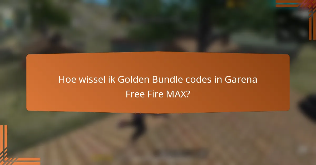 Hoe wissel ik Golden Bundle codes in Garena Free Fire MAX?